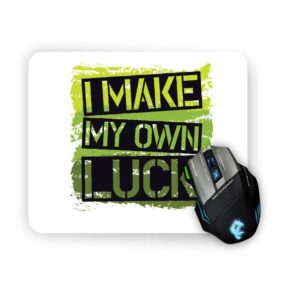 Подложка за мишка I make my own luck